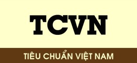 Danh mục tiêu chuẩn TCVN cho phương tiện và thiết bị thuộc Chương trình dán nhãn TKNL